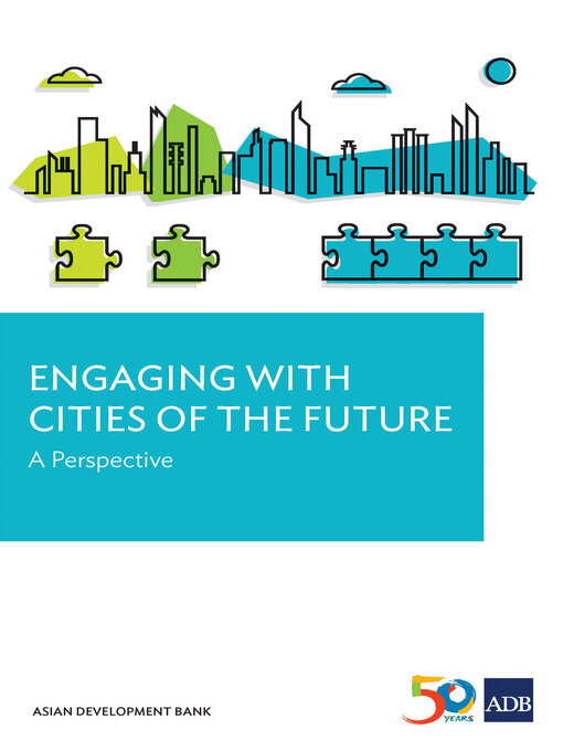 Title details for Engaging with Cities of the Future by Asian Development Bank - Available